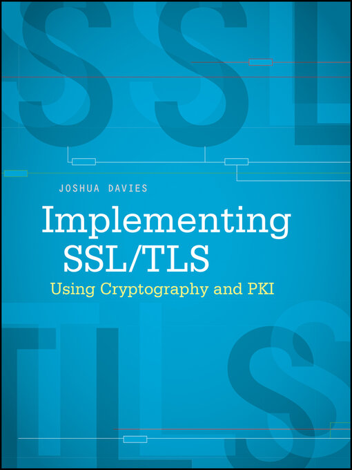 Cover image for Implementing SSL / TLS Using Cryptography and PKI